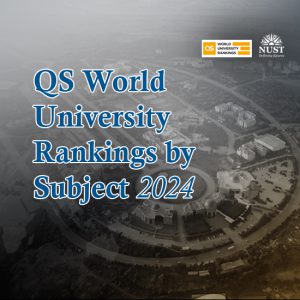 NUST stands out in QS World University Rankings by Subject 2024!