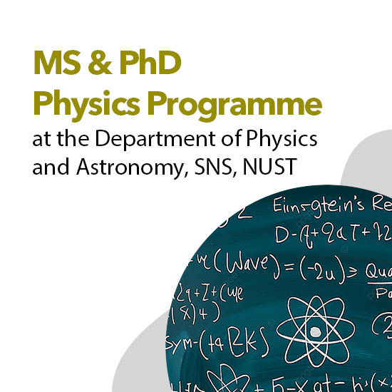 Physics Programme Get Admissions in MS/PhD Physics at NUST SNS! | NUST