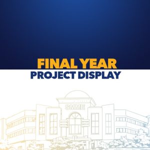 Final Year Projects Display at SMME
